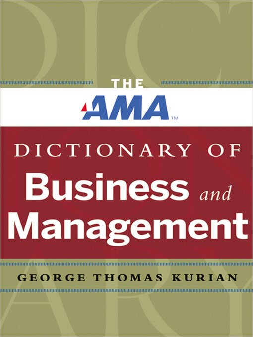 Title details for The AMA Dictionary of Business and Management by George Thomas Kurian - Available